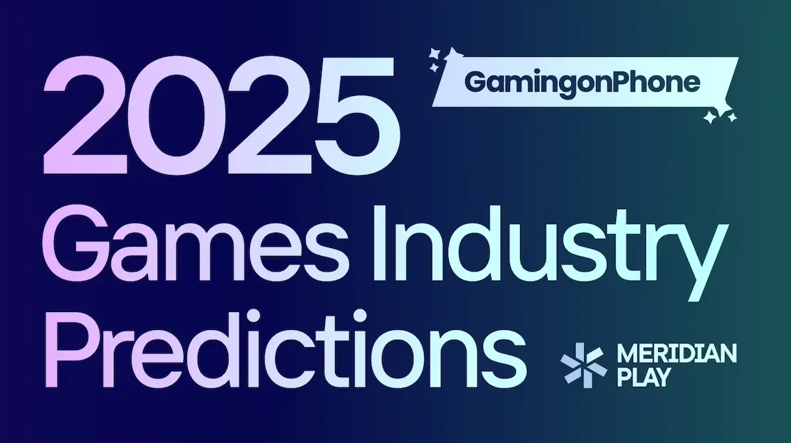 GamingonPhone predictions for 2025!